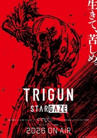 TRIGUN STARGAZE Poster