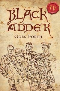 Blackadder IV: Goes Forth Poster