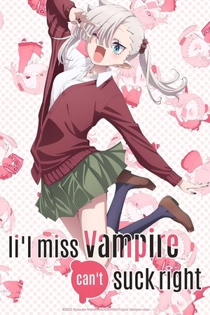 Li'l Miss Vampire Can't Suck Right