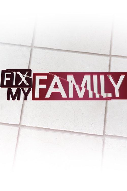 Fix My Family