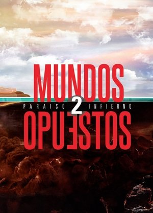 Mundos Opuestos 2