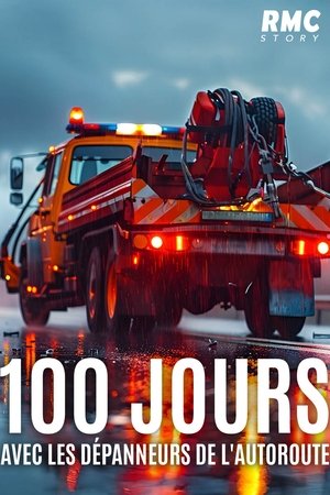 100 jours avec les dépanneurs de l'autoroute