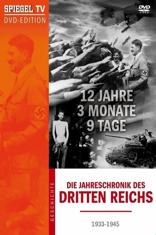 12 Years, 3 Months, 9 Days - The Chronicle Of The Third Reich