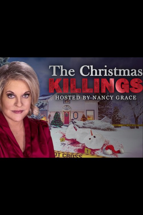 The Christmas Killings Hosted by Nancy Grace