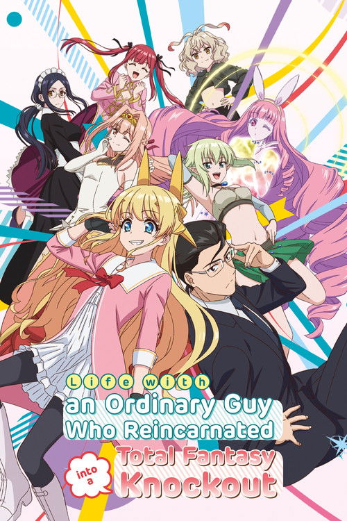 Life with an Ordinary Guy Who Reincarnated into a Total Fantasy Knockout